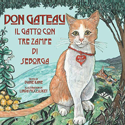 Don Gateau il Gatto Con Tre Zampe di Seborga