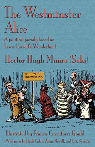 The Westminster Alice: A political parody based on Lewis Carroll's Wonderland