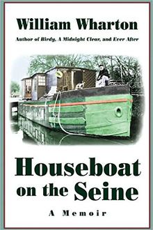 Houseboat on the Seine: A Memoir