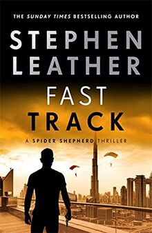 Fast Track: The 18th Spider Shepherd Thriller (The Spider Shepherd Thrillers, Band 18)