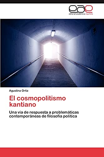 El cosmopolitismo kantiano: Una vía de respuesta a problemáticas contemporáneas de filosofía política