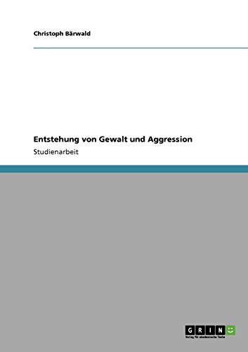 Entstehung von Gewalt und Aggression