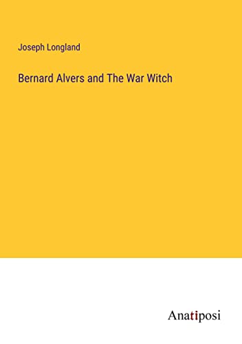 Bernard Alvers and The War Witch