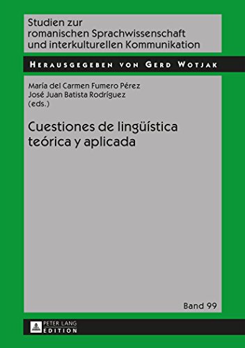 Cuestiones de lingüística teórica y aplicada (Studien zur romanischen Sprachwissenschaft und interkulturellen Kommunikation)