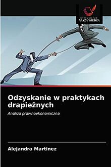 Odzyskanie w praktykach drapieżnych: Analiza prawnoekonomiczna