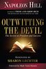 Outwitting the Devil: The Secrets to Freedom and Success: The Secret to Freedom and Success (Official Publication of the Napoleon Hill Foundation)