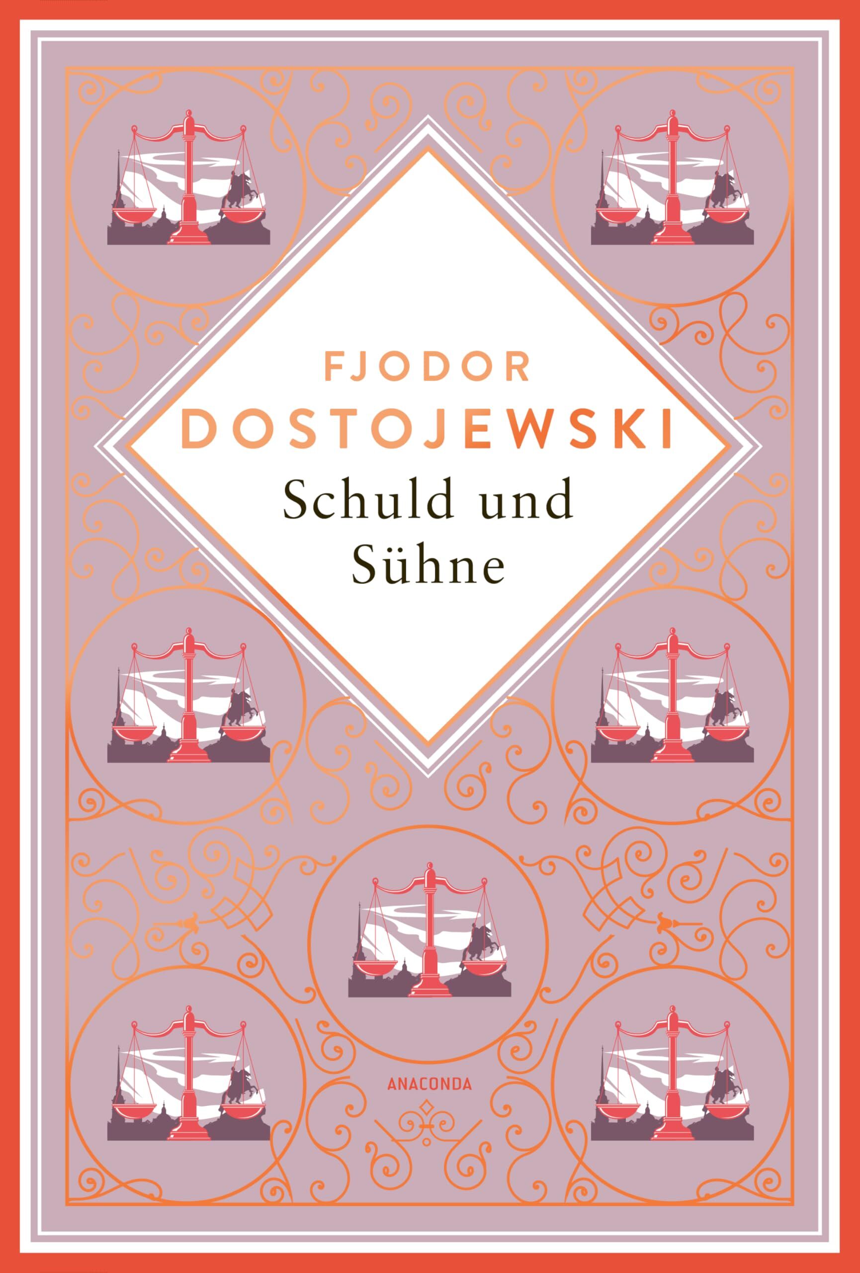 Dostojewski, Fjodor M.: Dostojewski - Schuld und Sühne