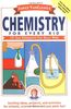 Janice VanCleave's Chemistry for Every Kid: 101 Easy Experiments That Really Work (Science for Every Kid)