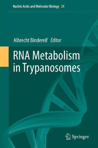 RNA Metabolism in Trypanosomes (Nucleic Acids and Molecular Biology)