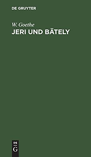Jeri und Bätely: Ein Singspiel