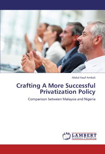 Crafting A More Successful Privatization Policy: Comparison between Malaysia and Nigeria