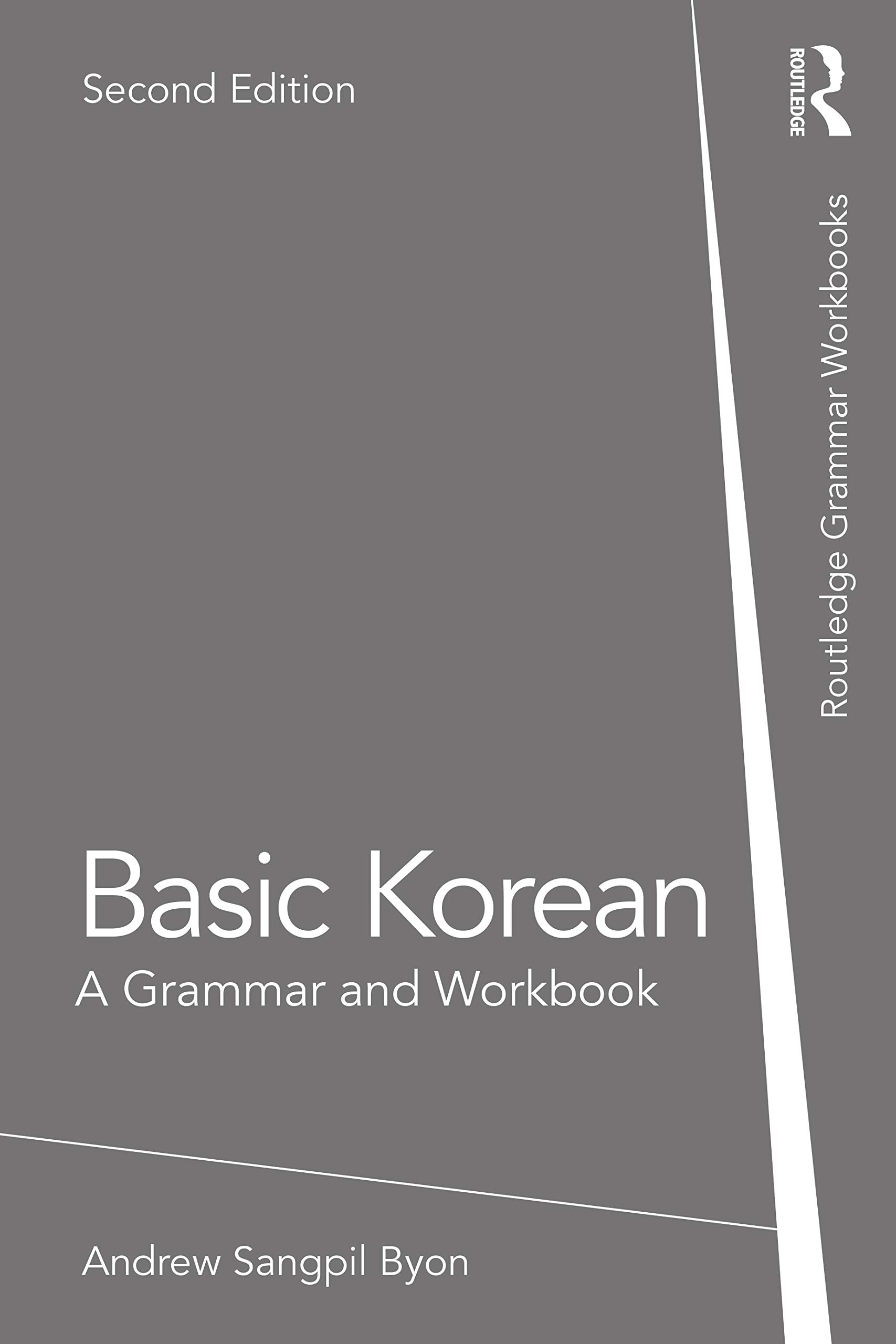 Basic Korean: A Grammar and Workbook (Routlege Grammar Workbooks)