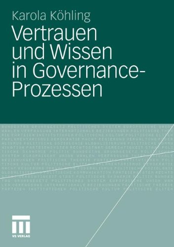 Vertrauen und Wissen in Governance-Prozessen (German Edition)