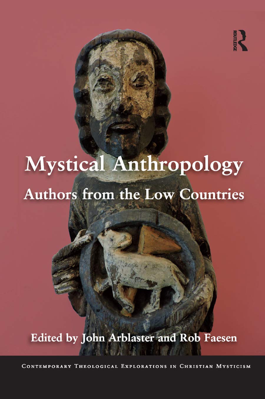 unbekannt Mystical Anthropology, Authors From The Low Countries (Contemporary Theological Explorations In Mysticism)