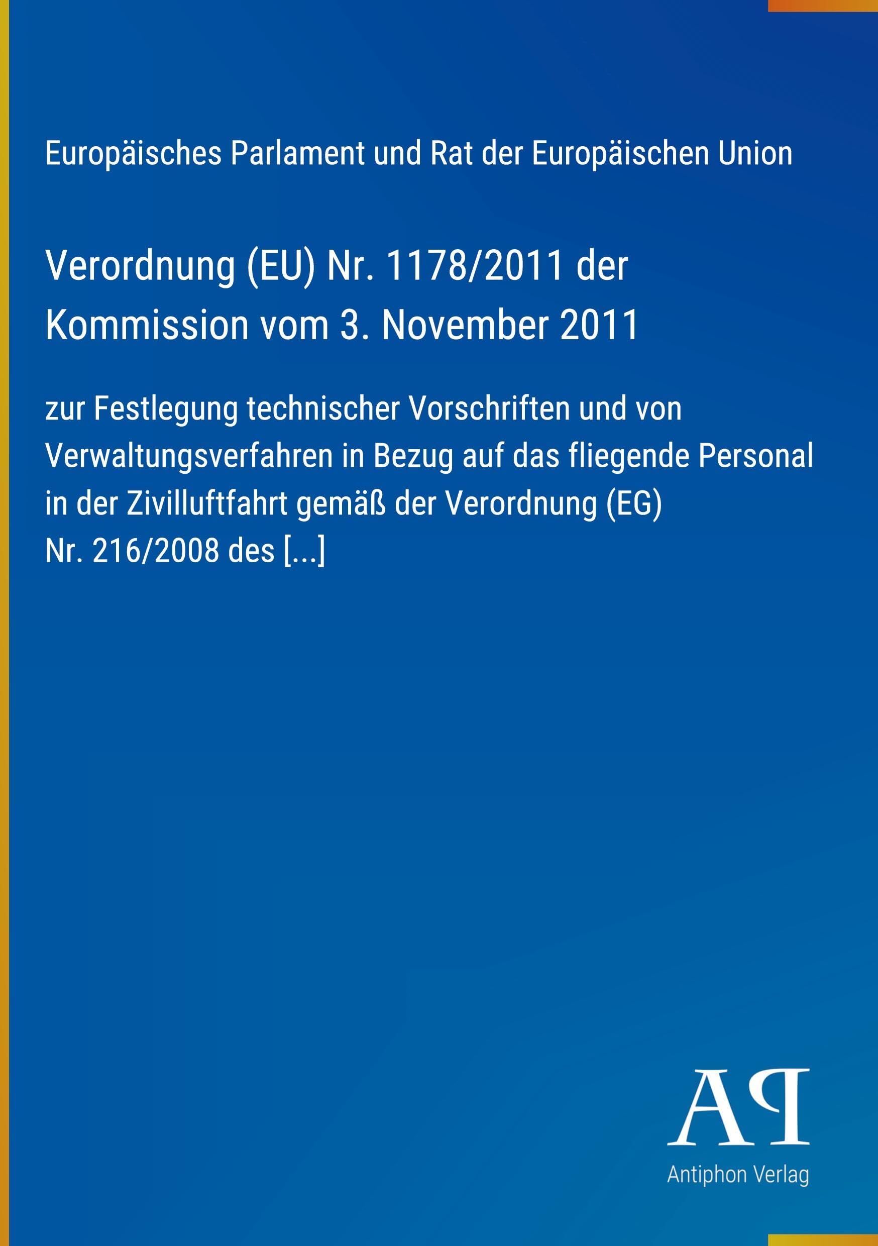 Verordnung (EU) Nr. 1178/2011 der Kommission vom 3. November 2011