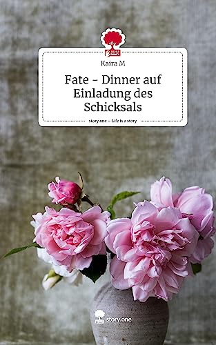 Fate - Dinner auf Einladung des Schicksals. Life is a Story - story.one