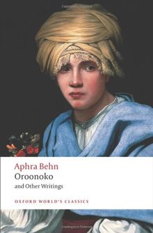 Oroonoko and Other Writings (World Classics)