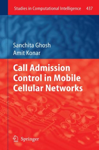 Call Admission Control in Mobile Cellular Networks (Studies in Computational Intelligence)