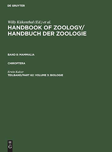 Volume 3: Biologie (Handbook of Zoology / Handbuch der Zoologie. Mammalia. Chiroptera)