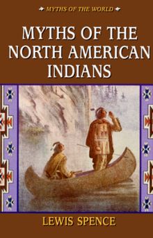 Myths of the North American Indians