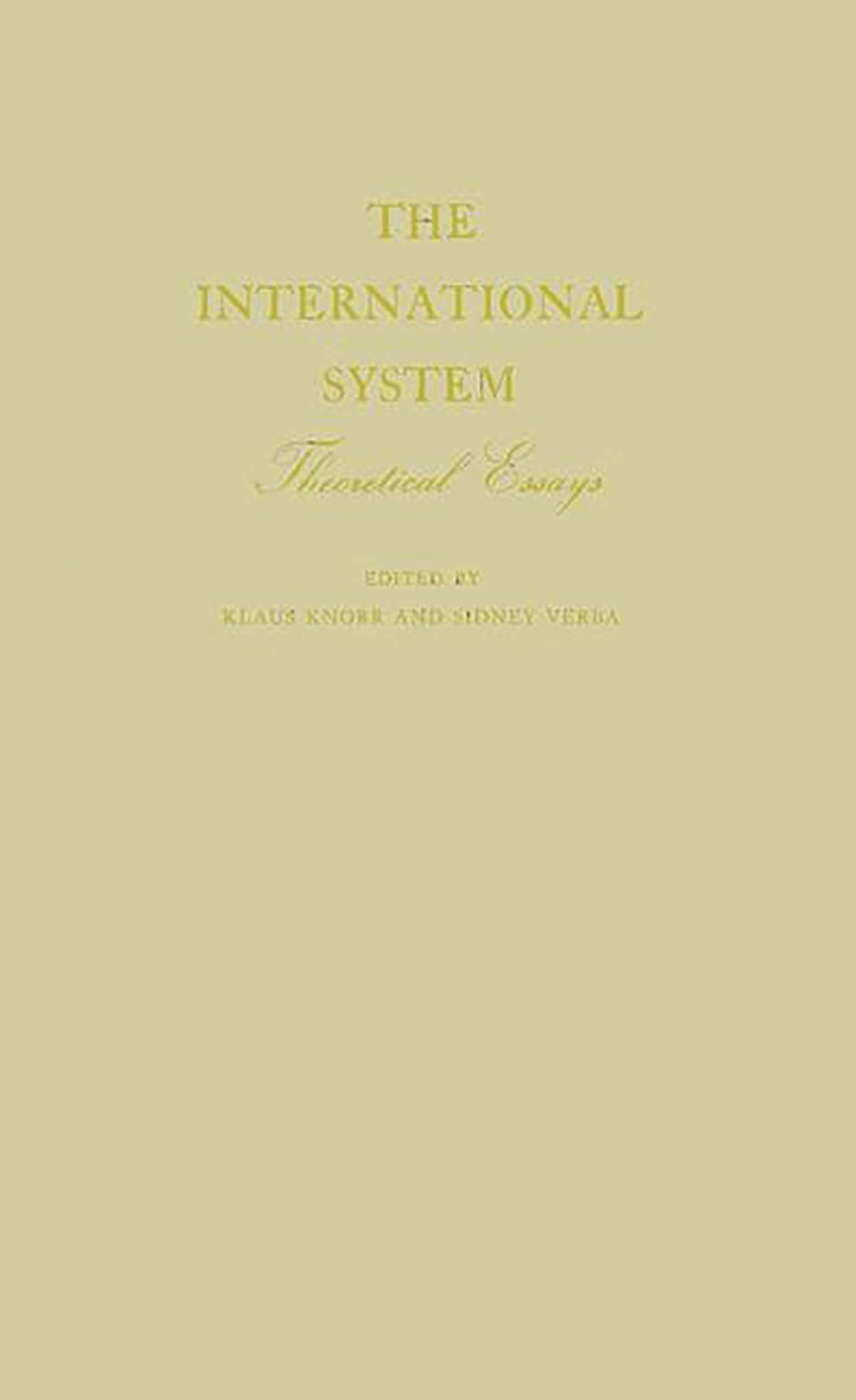 The International System: Theoretical Essays