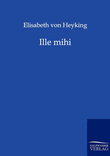 Ille mihi