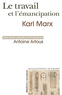 Le travail et l'émancipation