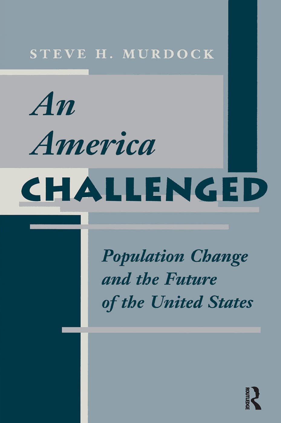 An America Challenged: Population Change And The Future Of The United States