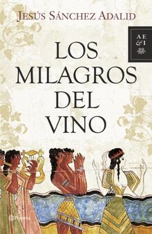 Los milagros del vino (Autores Españoles e Iberoamericanos)