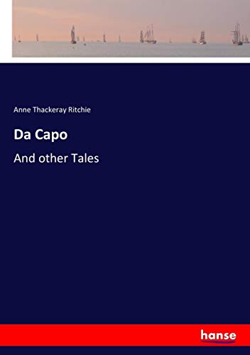 Da Capo: And other Tales