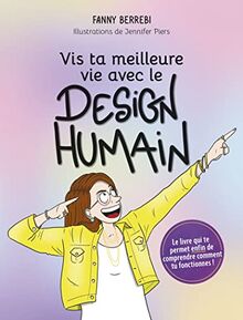 Vis ta meilleure vie avec le design humain