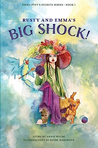 Rusty and Emma's Big Shock! (Emma Puff's Secrets, Band 1)