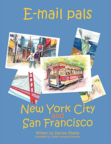 E-Mail Pals: New York City and San Francisco: San Francisco and New York City