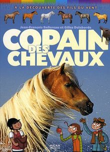 Copain des chevaux : à la découverte des fils du vent