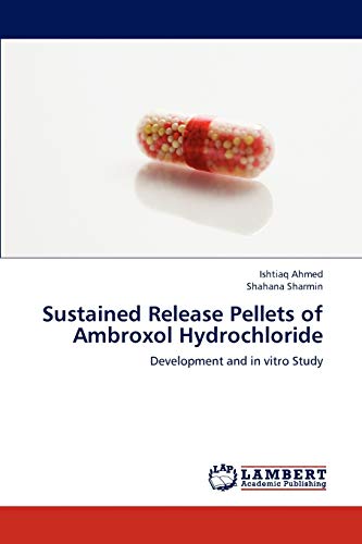 Sustained Release Pellets of Ambroxol Hydrochloride: Development and in vitro Study