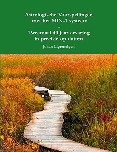 Johan Ligteneigen Astrologische Voorspellingen Met Het Min-1 Systeem