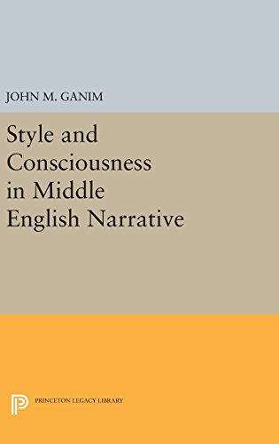 Style and Consciousness in Middle English Narrative (Princeton Legacy Library)