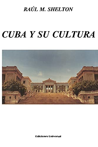 CUBA Y SU CULTURA (COLECCION CUBA Y SUS JUECES)