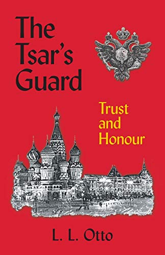 The Tsar's Guard: Trust and Honour