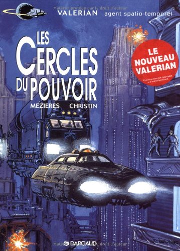 Valérian et Laureline. Vol. 15. Les cercles du pouvoir