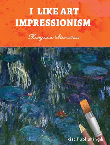 I Like Art: Impressionism