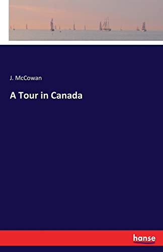 A Tour in Canada