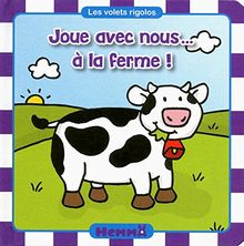 Joue avec nous... : à la ferme !