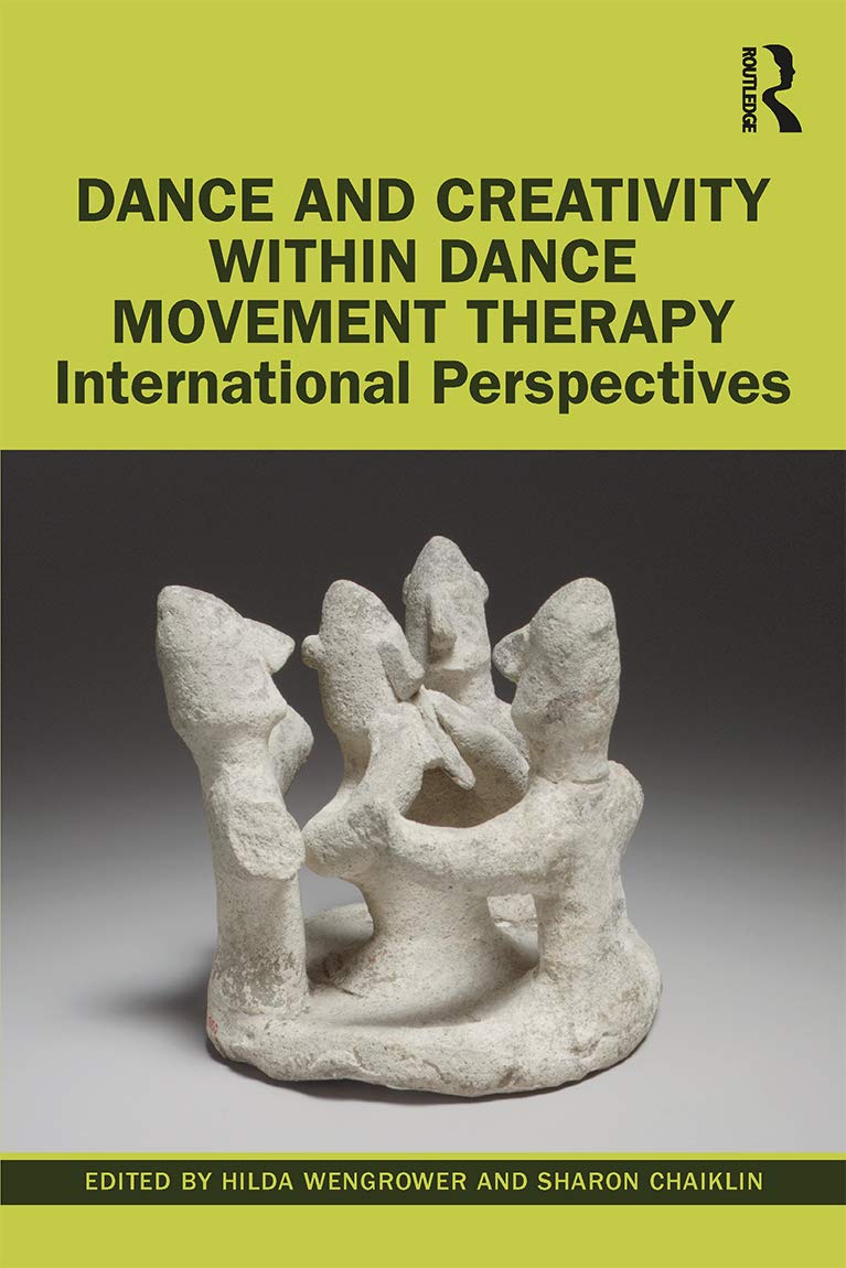 unbekannt Dance And Creativity Within Dance Movement Therapy, International Perspectives