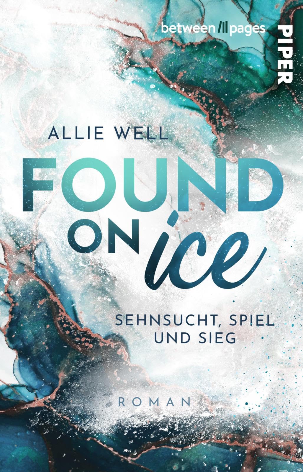 Found on Ice (Scoring Love 3): Sehnsucht, Spiel und Sieg | Romantische und humorvolle Sports Romance mit Eishockey