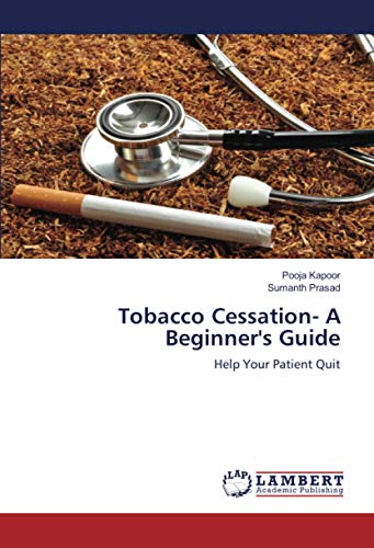 Tobacco Cessation- A Beginner's Guide: Help Your Patient Quit