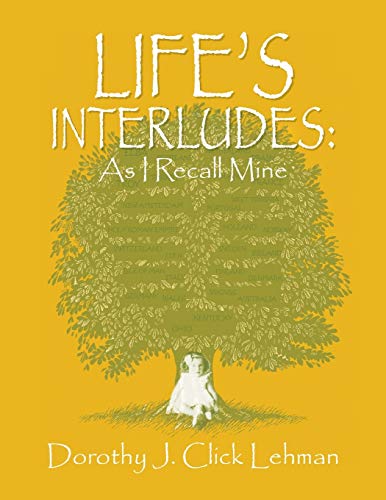LIFE'S INTERLUDES: As I Recall Mine