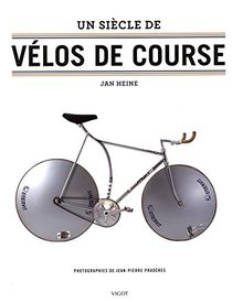 Un siècle de vélos de course