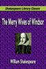 The Merry Wives Of Windsor (Shakespeare Library Classic)