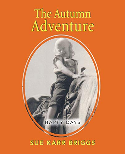 The Autumn Adventure: Happy Days